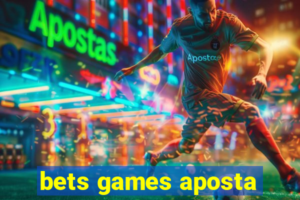 bets games aposta